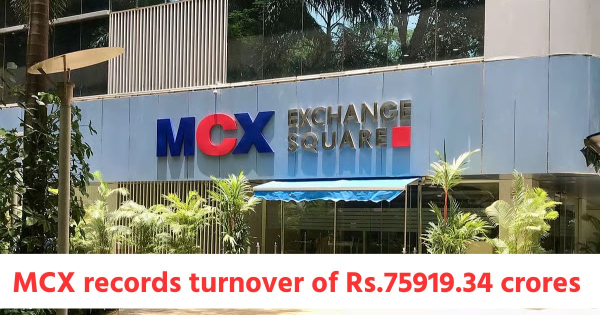 MCX records turnover of Rs.21785.15 crores in Commodity Futures & Rs.75919.34 crores in Options mcx records turnover of rs 21785 15 crores in commodity futures rs 75919 34 crores in options